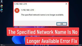 The Specified Network Name Is No Longer Available Error Fix In Windows 11 [upl. by Annez]