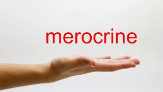 How to Pronounce merocrine  American English [upl. by Horsey]