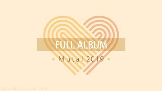 Mutual 2019 Full Album [upl. by Ojeillib974]