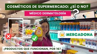 DERMATÓLOGA MIR ANALIZA COSMÉTICOS DE MERCADONA  SUPERMERCADO ¿SÍ O NO MIS FAVORITOS MENOS DE 5€ [upl. by Nnyled]