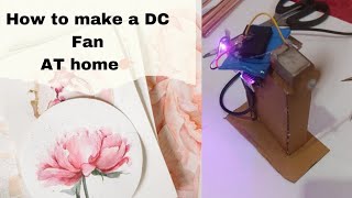 How to make DC Fan with motor  DC fan project for school [upl. by Poland]