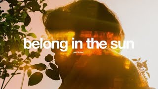 ¿Téo  Belong In The Sun f Lido w lyrics [upl. by Alejandra737]