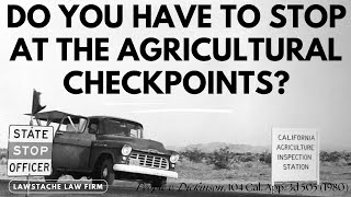 Do you have to stop at the Agricultural Checkpoints California Department of Food and Agriculture [upl. by Adela]