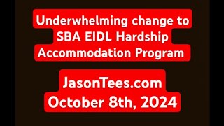 EIDL Hardship Accommodation Update October 8th 2024 [upl. by Harol]