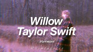 Taylor Swift  willow Lyrics [upl. by Kamilah58]