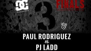 Paul Rodriguez Vs PJ Ladd BATB3  Championship Battle [upl. by Tut429]