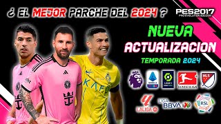 Nuevo PARCHE con todo Actualizado 2024 quotPARA PC MALASquot  TUTORIAL DE INSTALACIÓN  PES 2017 a 2024 🔥 [upl. by Eenafit800]