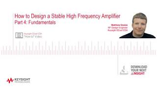 Part 4 How to Design a Stable High Frequency Amplifier [upl. by Ettennig]