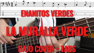 La Muralla Verde de quotLos Enanitos Verdesquot Cover de BAJO y TABS [upl. by Raamal]