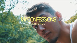 Krispel  My Confessions Official Music Video [upl. by Uno460]