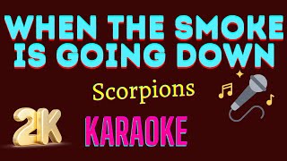 When The Smoke Is Going Down  Scorpions  2K Karaoke [upl. by Theodora]