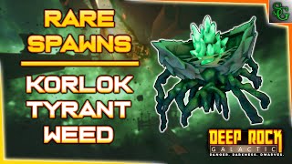 Rare Spawns  The Korlok Tyrant Weed  Deep Rock Galactic [upl. by Roi]