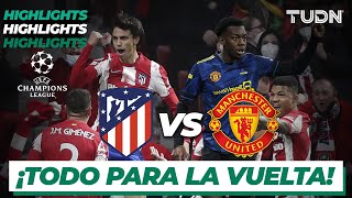 Highlights  Atl Madrid vs Man United  UEFA Champions League 2022  Octavos  TUDN [upl. by Valoniah]