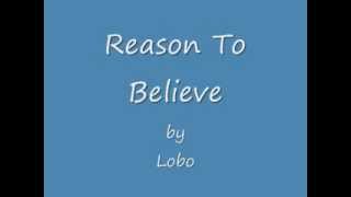 Lobo  Reason To Believe [upl. by O'Toole]