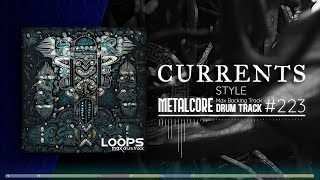 Metalcore Drum Track  Currents Style  130 bpm [upl. by Ulric]