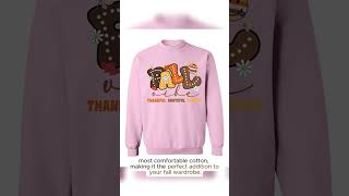 Thanksgiving Sweatshirt Comfortable Cotton Fall Clothing Thanksgiving Gift [upl. by Meijer]