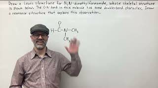 Draw the Lewis Structure for NNdimethylformamide The CN bond Has Doublebond Character Explain [upl. by Yditsahc445]