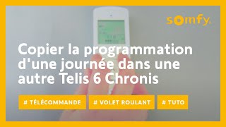 Comment copier la programmation dune journée dans une autre sur une Telis 6 Chronis RTS [upl. by Tenenbaum238]