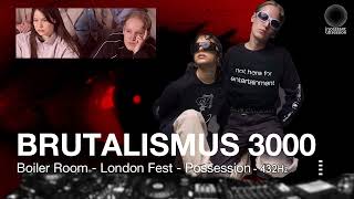 Brutalismus 3000  Possession432Hz  Boiler Room  London 2021  Heavy Set [upl. by Weikert]