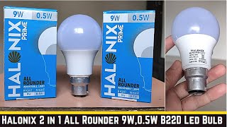 Halonix 2 in 1 All Rounder 9W05W B22D Led Bulb Cool White amp Off White detail review [upl. by Wesa]