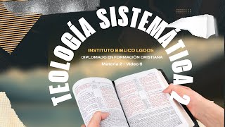 IBL DFC M2 Teología Sistemática 2 6 El adversario de Dios [upl. by Stefanie]