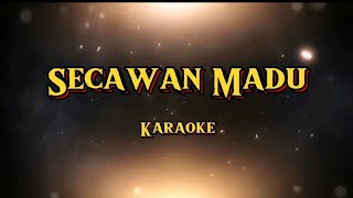 KARAOKE DANGDUT  SECAWAN MADU [upl. by Everett]