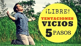 Cómo vencer las Tentaciones y Vicios ¿Qué dice la Biblia [upl. by Sucy]