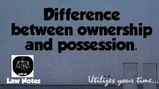 Difference between ownership and possession [upl. by Lilli399]