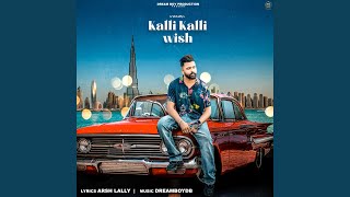 Kalli Kalli Wish feat Dreamboydb [upl. by Maridel]