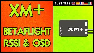 Frsky XM PLUS  RSSI IN OSD Betaflight Setup [upl. by Nerha]