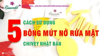 5 CÁCH SỬ DỤNG BÔNG MÚT NỞ RỬA MẶT CHIVEY NHẬT BẢN [upl. by Assereht]