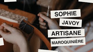 Sophie Javoy  LArt de la Maroquinerie [upl. by Ferneau]