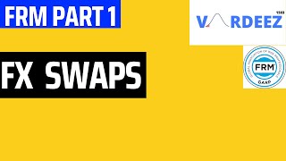 FX Swaps  Outright Forward Transaction  Foreign Exchange Markets FRM Part 1 [upl. by Yodlem]