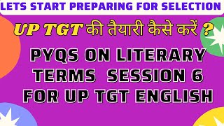 UP TGT 2024 Practice Set 6 I Previous Year Questions Literary Terms cont I MCQS with Explanation [upl. by Esirahs96]