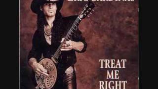 Eric Sardinas  Treat me right [upl. by Colet414]