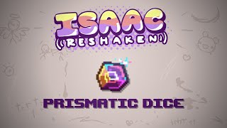 The Binding of Isaac Reshaken Item  Prismatic Dice [upl. by Sima716]