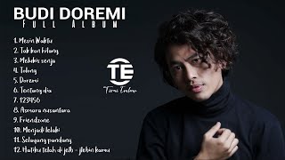 BUDI DOREMI  FULL ALBUM  Lagu Indonesia Terbaik 2023  Top Spotify Tiktok Joox Resso [upl. by Opaline314]