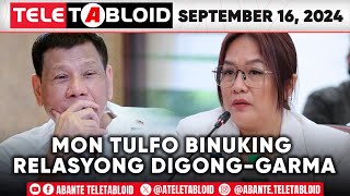 Teletabloid Mon Tulfo binuking relasyong DigongGarma 091624 [upl. by Worlock]