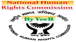 L76 National Human Rights Commission NHRC  Indian Polity by Laxmikanth for UPSC CSE IAS By VeeR [upl. by Eerol]