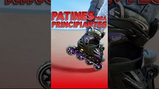 Patines ideales para principiantes [upl. by Thornie500]