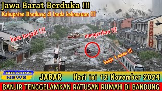 BARU TERJADI  FULL VIDIO DETIK DETIK BANJIR MERENDAM RATUSAN RUMAH DI BANDUNG [upl. by Oballa]