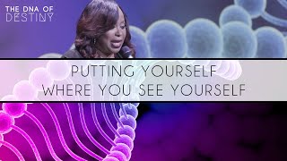 Putting Yourself Where You See Yourself  Dr Cindy Trimm  The DNA of Destiny [upl. by Kcered202]