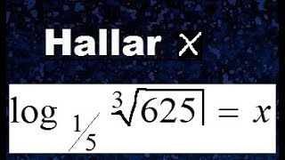 log 15 ∛625 ecuaciones con Logaritmos  hallar el logaritmo con raices un logaritmo con radicales [upl. by Ardnekal13]