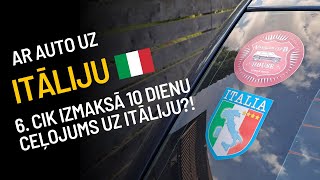 Ar auto uz Itāliju  6 Cik izmaksā 10 dienu ceļojums uz Itāliju [upl. by Eldon]