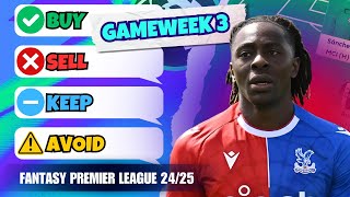 GW3 TRANSFER TIPS Buy Sell Keep Avoid Fantasy Premier League Tips 2425 [upl. by Ellecram214]