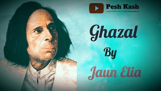 Ghazal  Jaun Elia  ग़ज़ल  जौन एलिया  غزل  جون ایلیا Recited by Faizanul Haque [upl. by Mendelsohn]