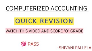 COMPUTERIZED ACCOUNTING QUICK REVISION  SEMESTER 5  TIPS amp TRICKS 💯 PASS  ‎shivanipallela [upl. by Medrek611]