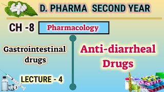 Anti diarrheal  CH8  L4  Pharmacology  gastrointestinal drugs  DPharm second year [upl. by Atirahc]