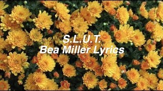 SLUT  Bea Miller Lyrics [upl. by Gene]