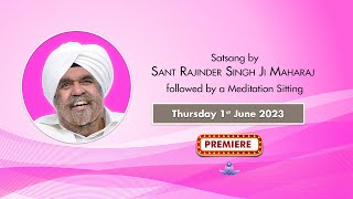 Satsang By Sant Rajinder Singh Ji Maharaj  June 01 2023 [upl. by Siravaj]